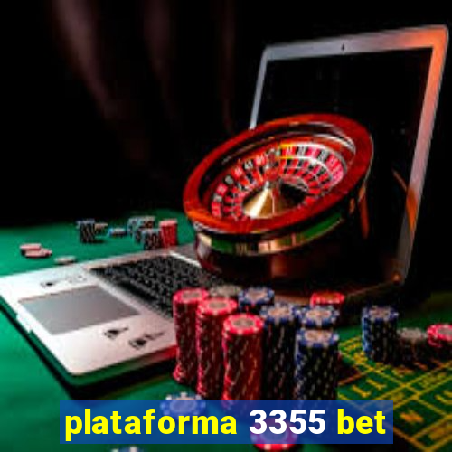 plataforma 3355 bet